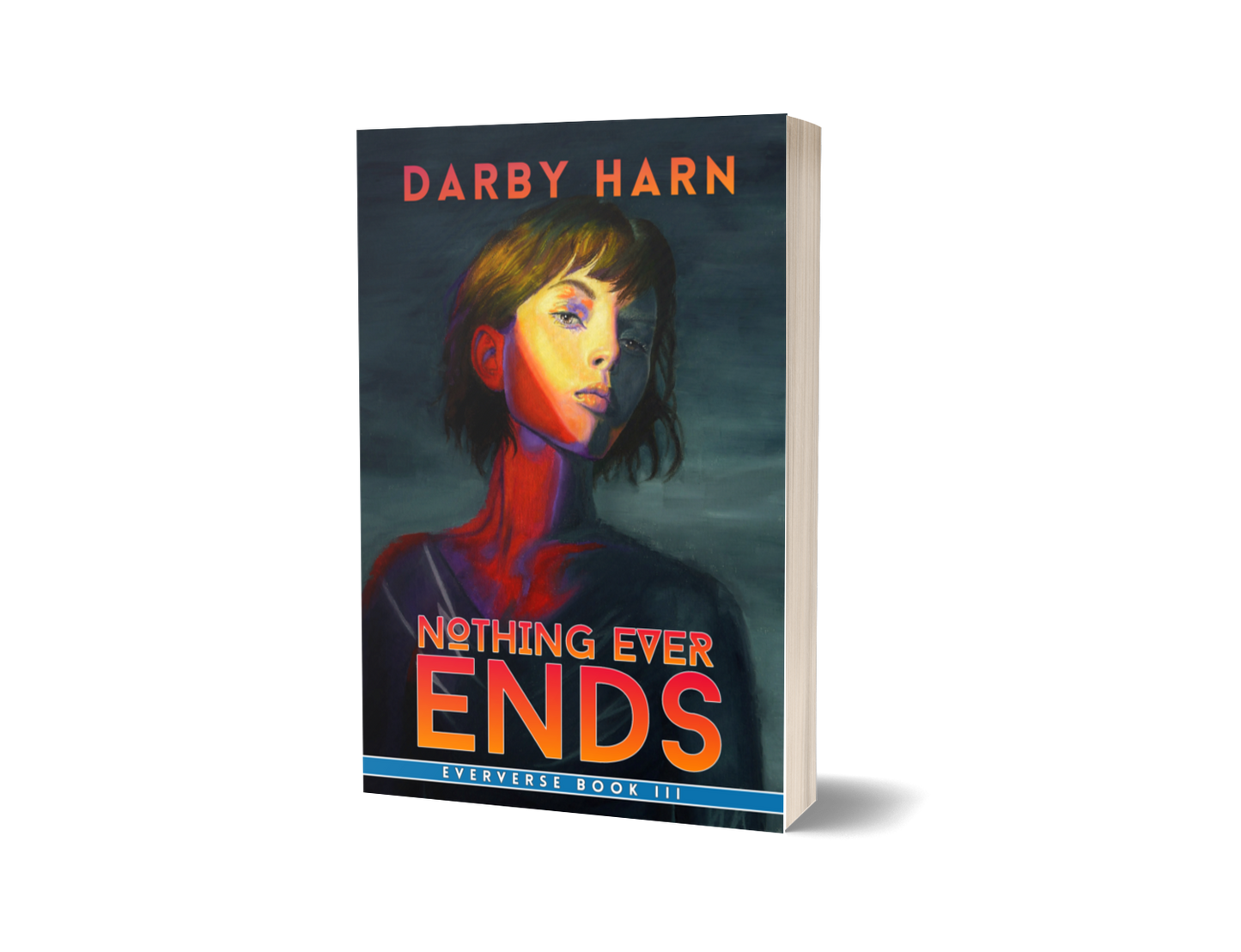 Nothing Ever Ends SIGNED Paperback - SUMMER DISCOUNT!