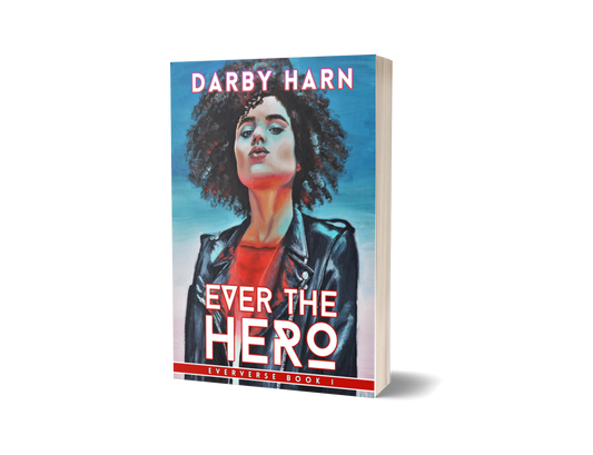 Ever The Hero SIGNED Paperback